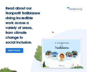 Salesforce: read about our non profit trailblazers doing incredible work.