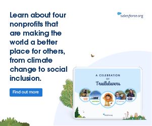 Salesforce: read about our non profit trailblazers doing incredible work.